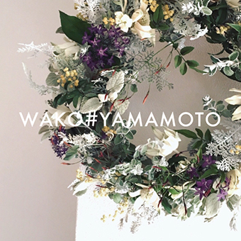 10/4(金)~<br>WAKO♯YAMAMOTOリース展