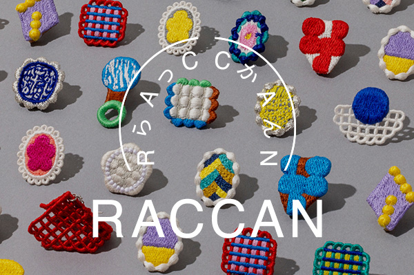 【店舗限定】2/6(金)~2/23(祝/月)<br>RACCAN展